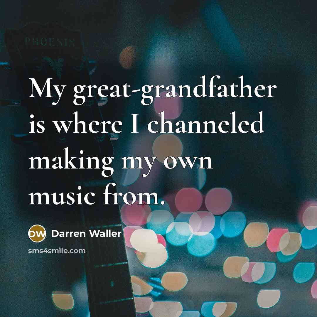 “My great-grandfather is where I channeled making my own music…” quote by Darren Waller