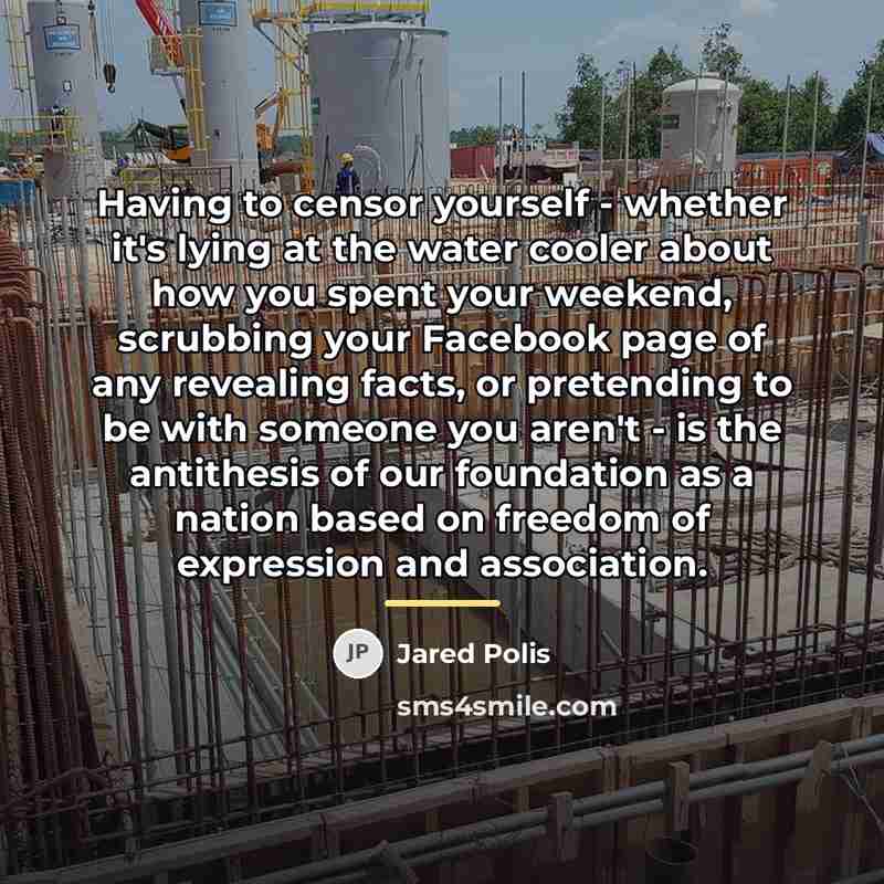 “Having to censor yourself - whether it's lying at the…” quote by Jared Polis