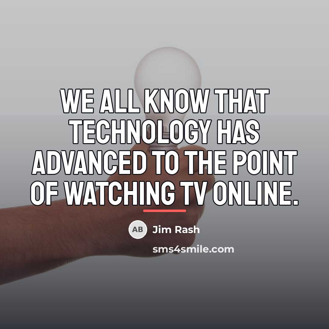 “We all know that technology has advanced to the point…” quote by Jim Rash