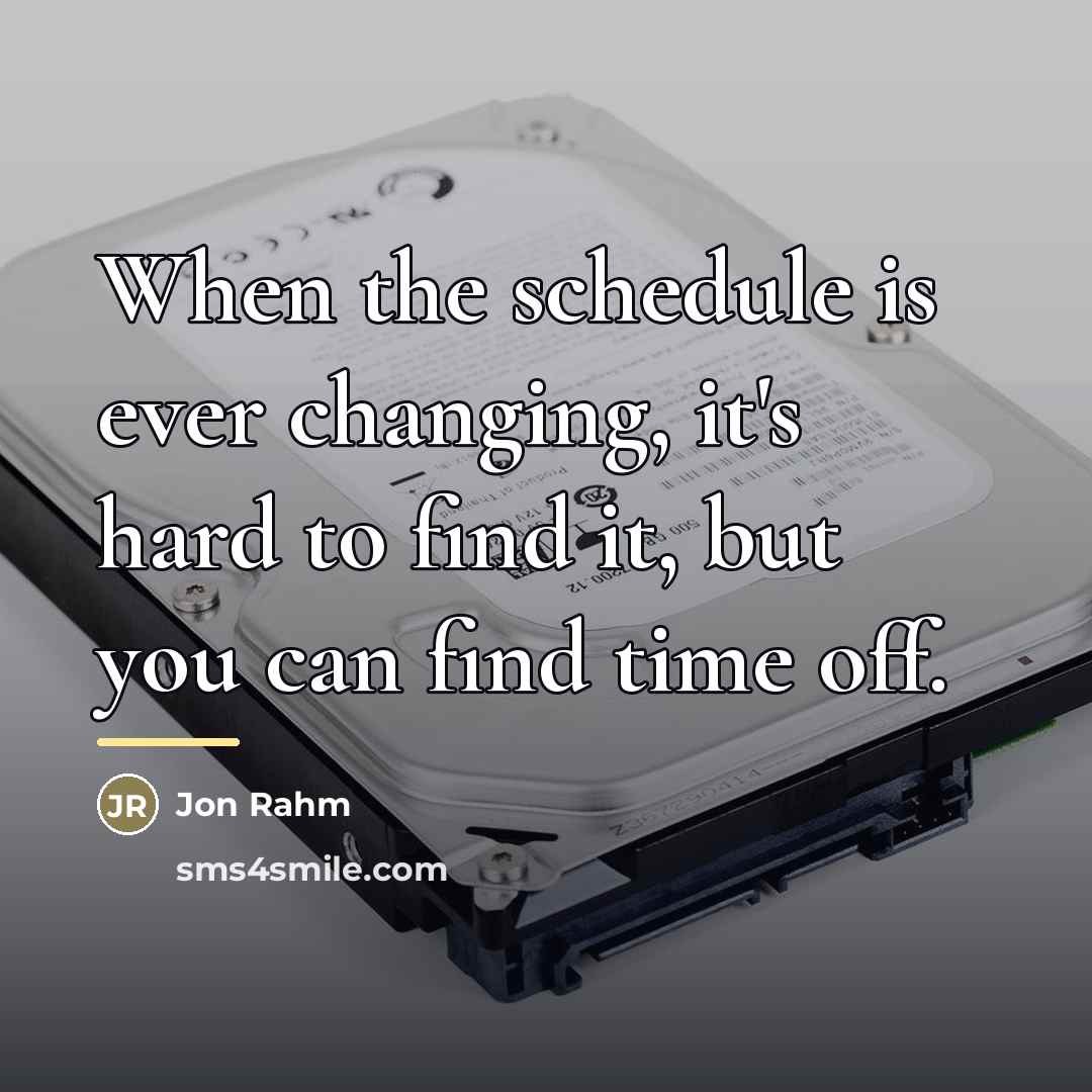 “When the schedule is ever changing, it's hard to find…” quote by Jon Rahm