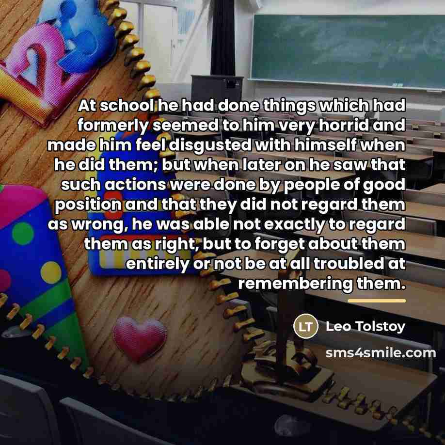 “At school he had done things which had formerly seemed…” quote by Leo Tolstoy