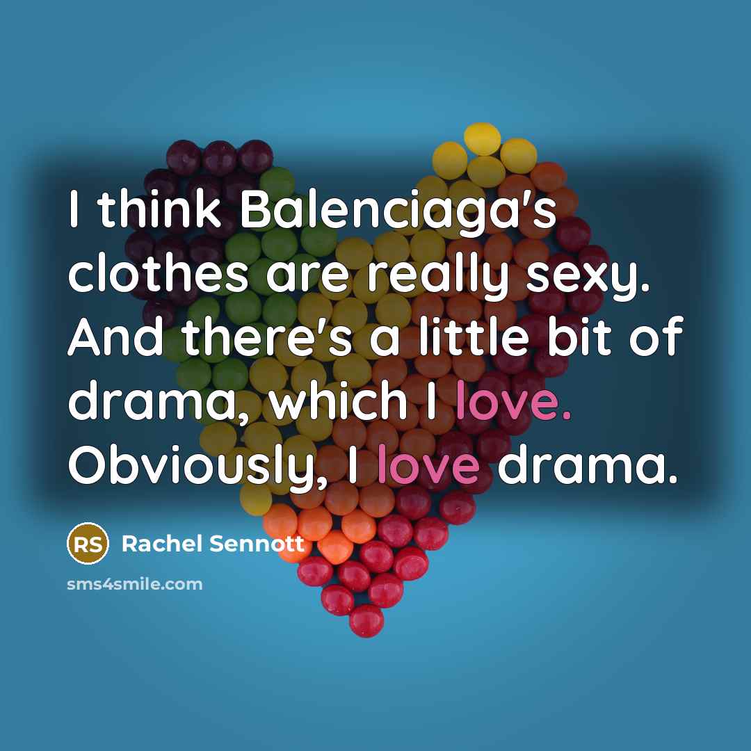 “I think Balenciaga's clothes are really sexy. And there's a…” quote by Rachel Sennott