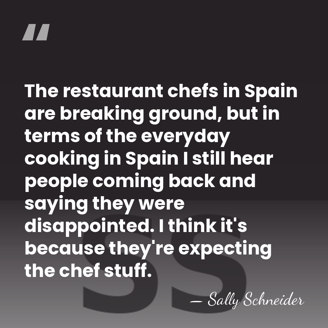 The restaurant chefs in Spain are breaking ground, but in terms of&hellip; - Sally Schneider