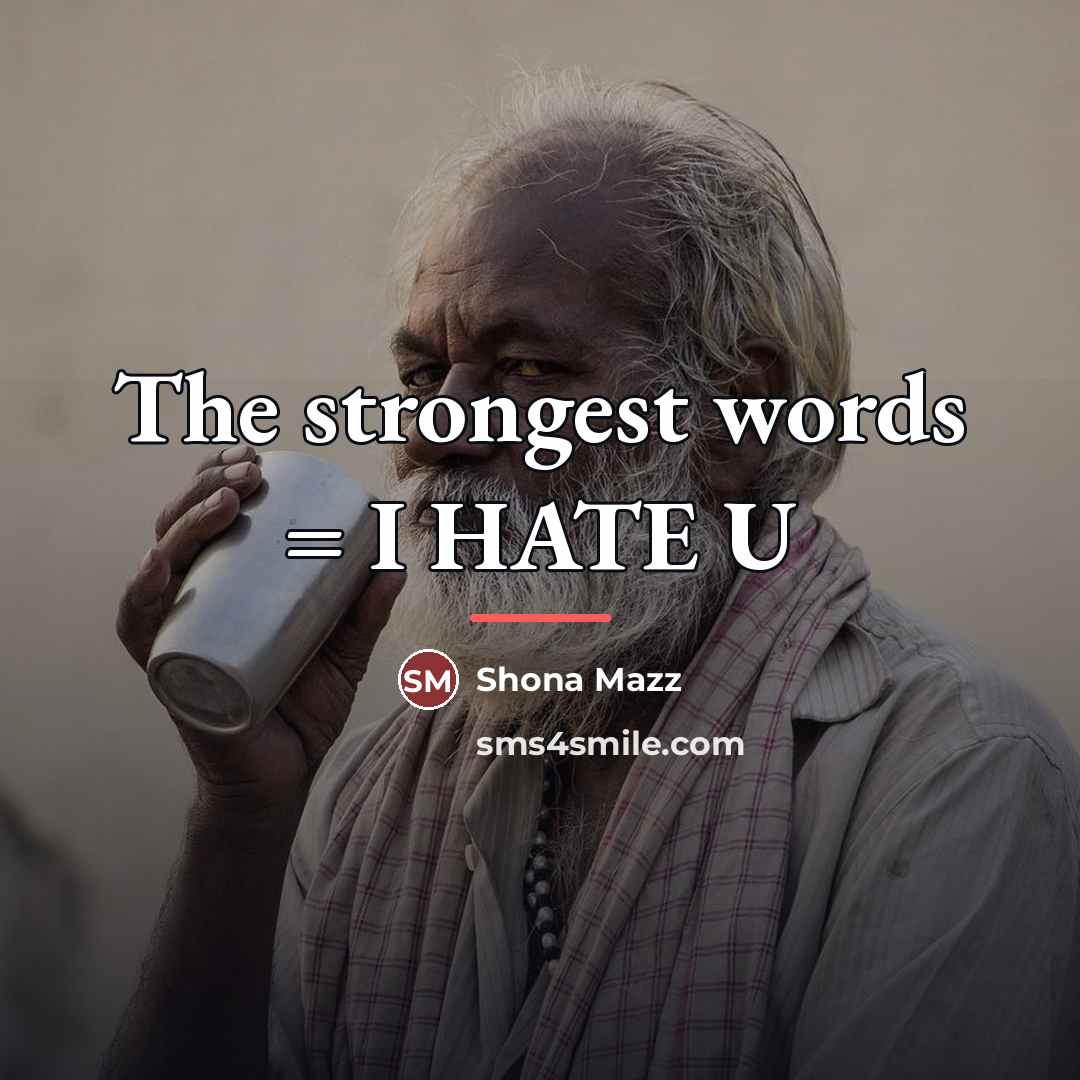 “The strongest words = I HATE U…” quote by Shona Mazz