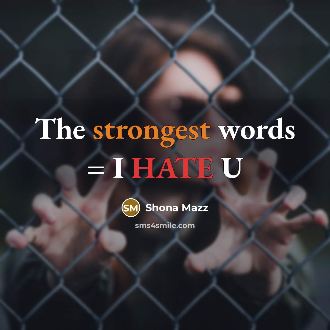 “The strongest words = I HATE U” quote by Shona Mazz