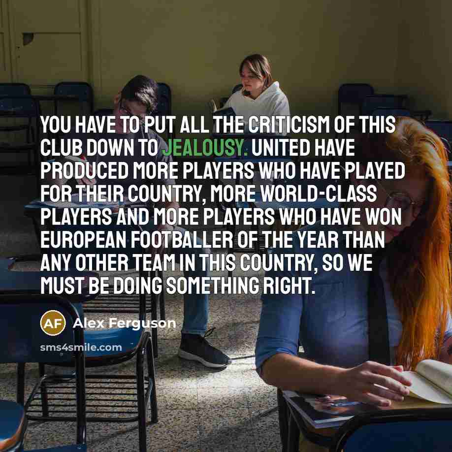 “You have to put all the criticism of this club…” quote by Alex Ferguson