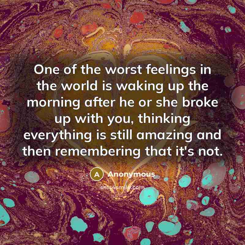 “One of the worst feelings in the world is waking…” quote by Anonymous