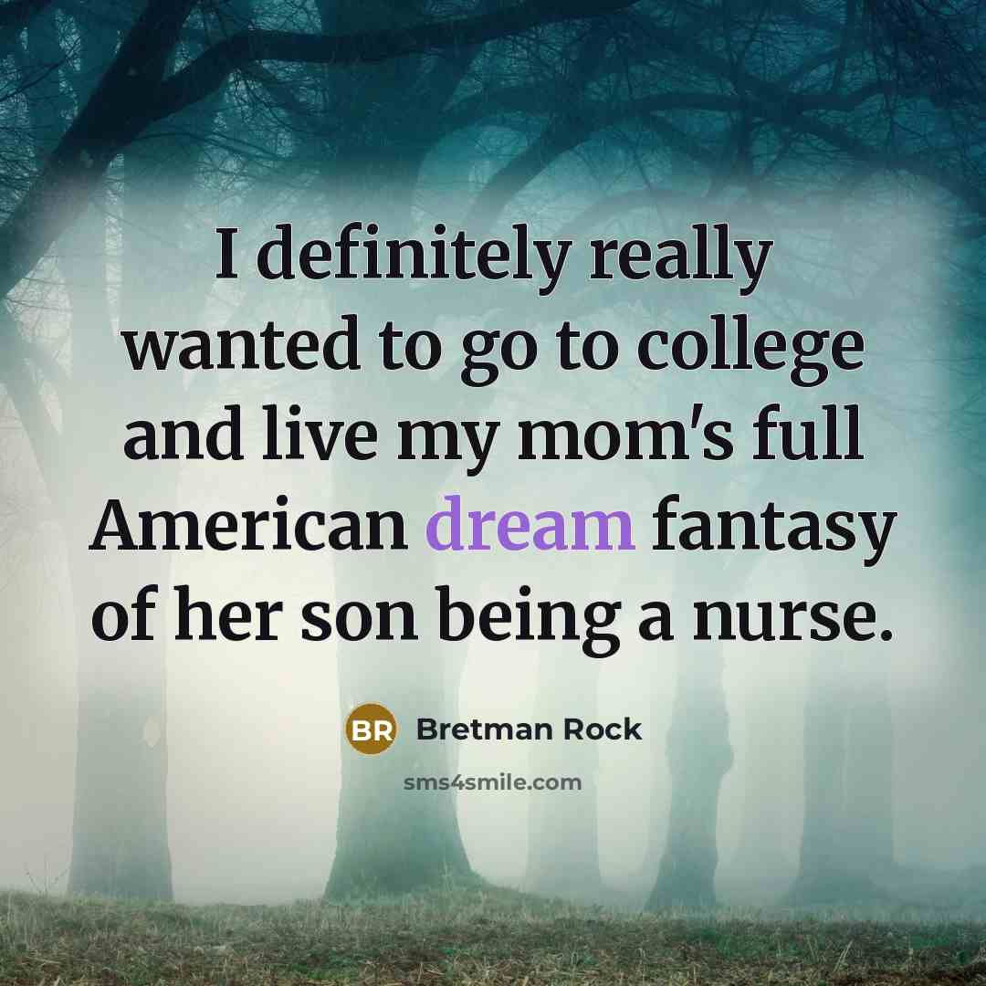 “I definitely really wanted to go to college and live…” quote by Bretman Rock