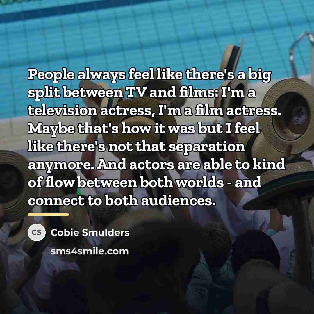 “People always feel like there's a big split between TV…” quote by Cobie Smulders
