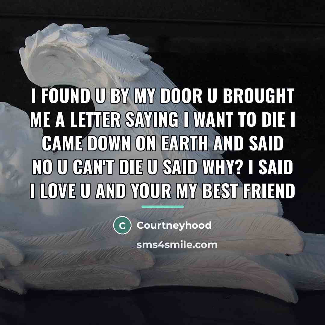 “I found u by my door u brought me a…” quote by Courtneyhood