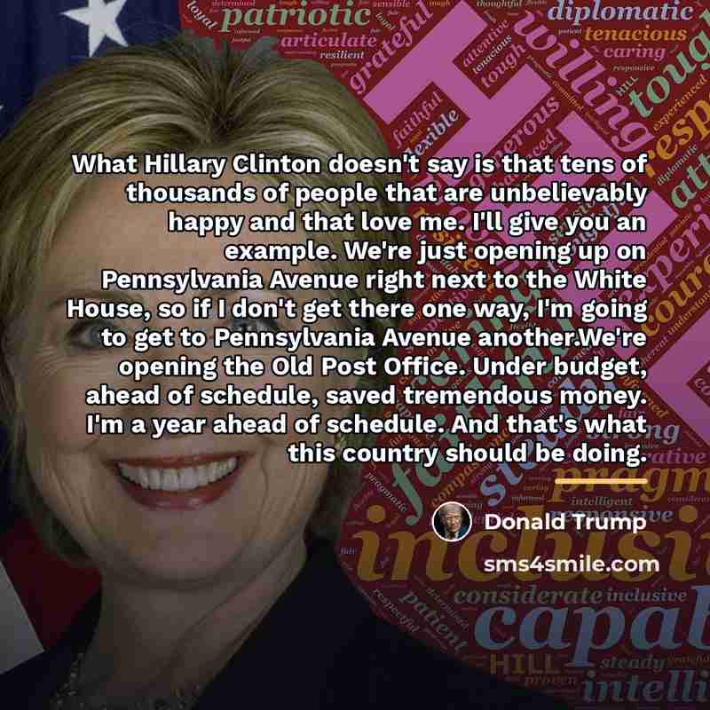 “What Hillary Clinton doesn't say is that tens of thousands…” quote by Donald Trump