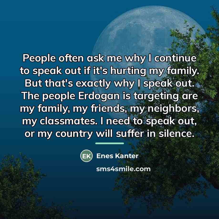 “People often ask me why I continue to speak out…” quote by Enes Kanter