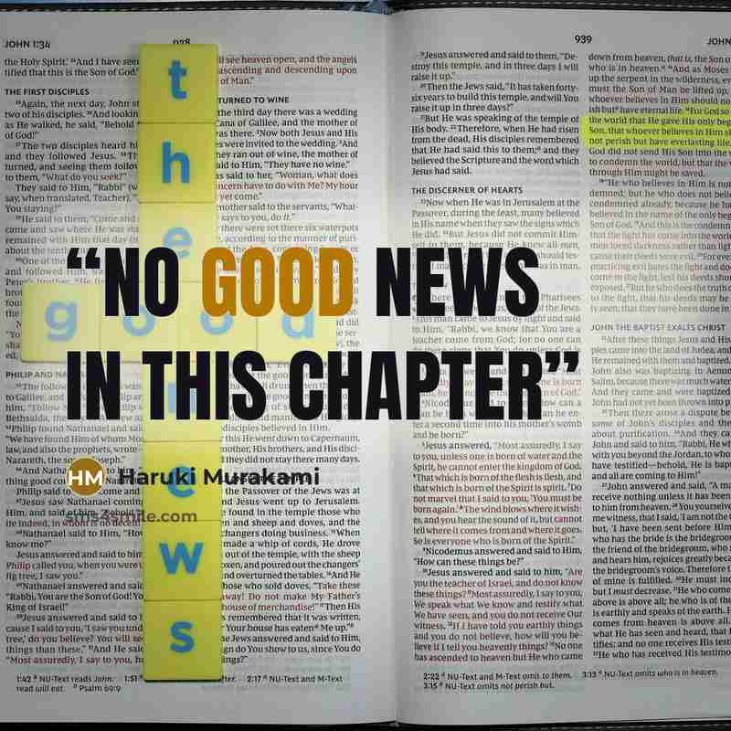“No Good News in This Chapter” quote by Haruki Murakami