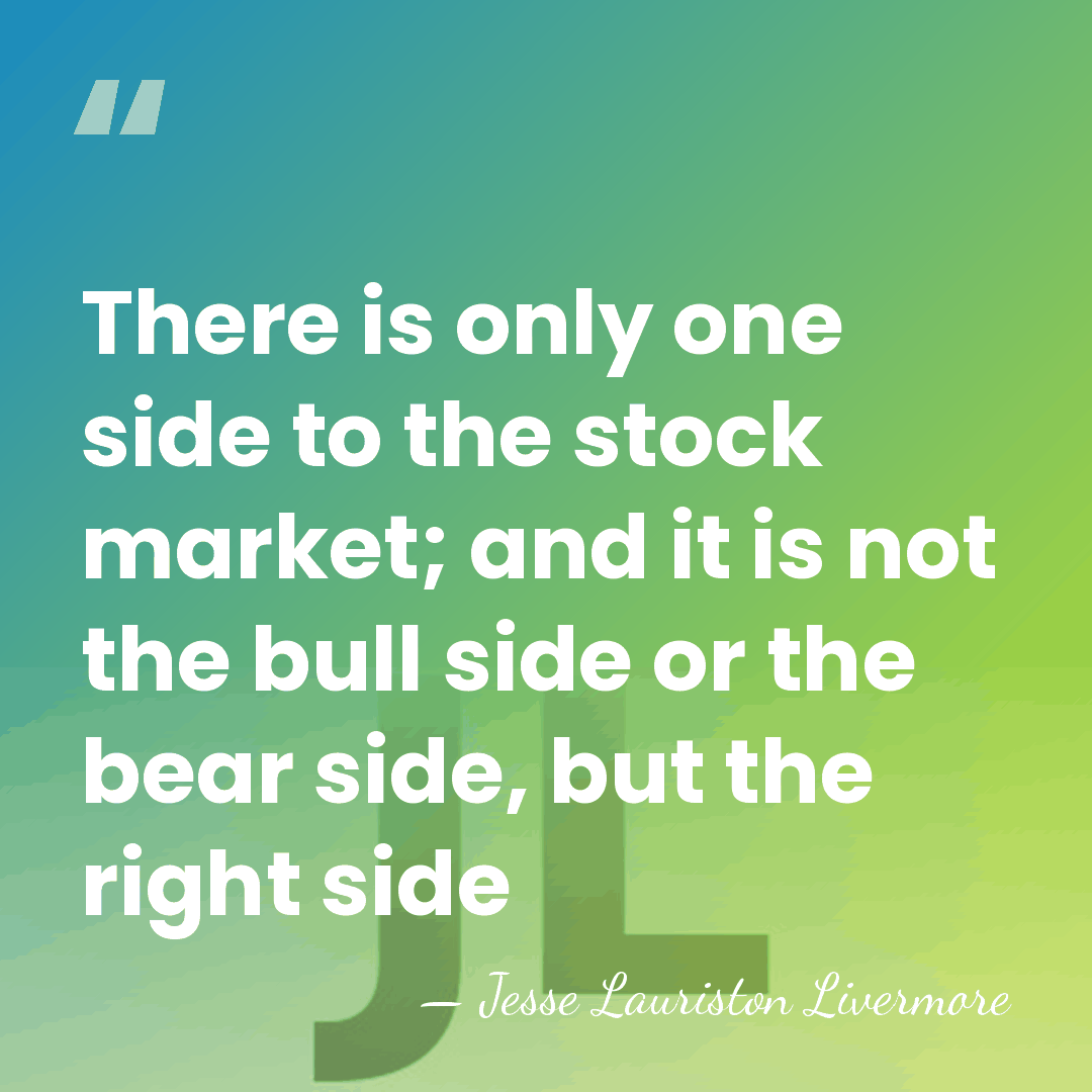 There is only one side to the stock market; and it is&hellip; - Jesse Lauriston Livermore