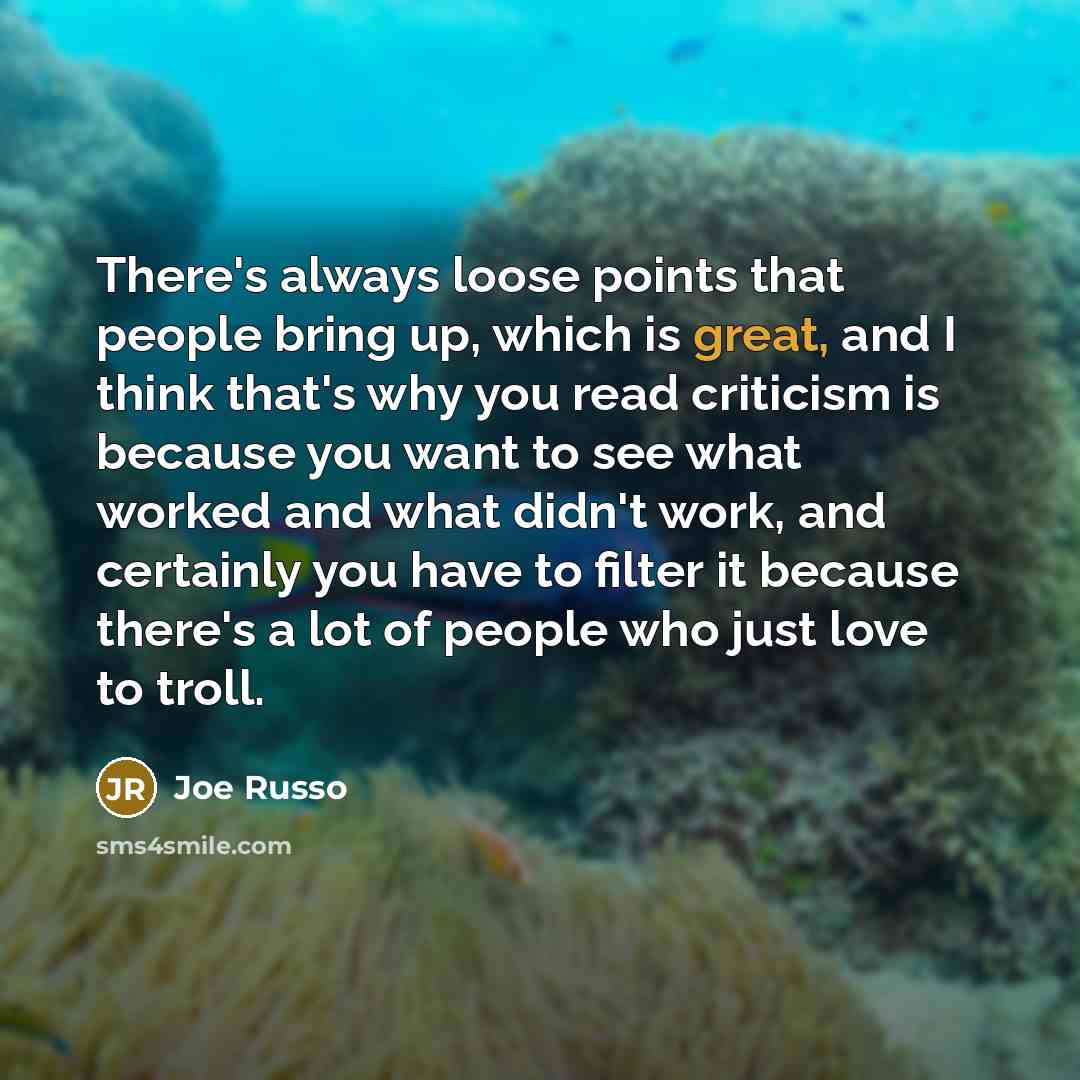 “There's always loose points that people bring up, which is…” quote by Joe Russo