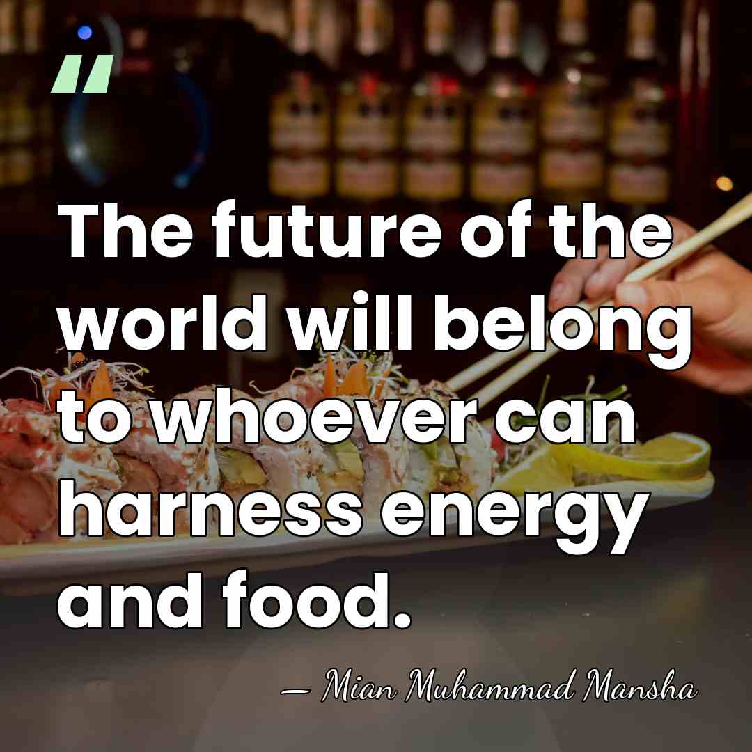 The future of the world will belong to whoever can harness energy&hellip; - Mian Muhammad Mansha