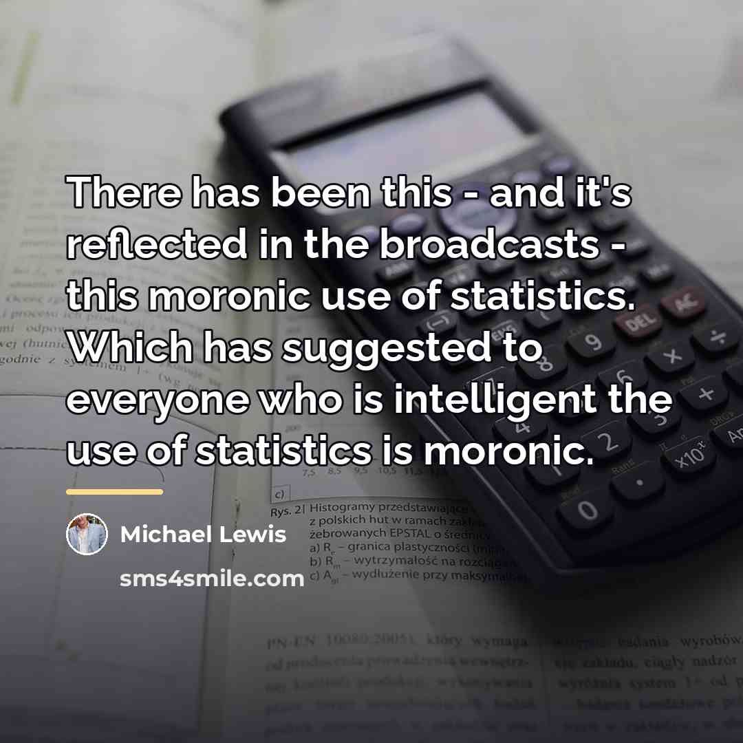 “There has been this - and it's reflected in the…” quote by Michael Lewis