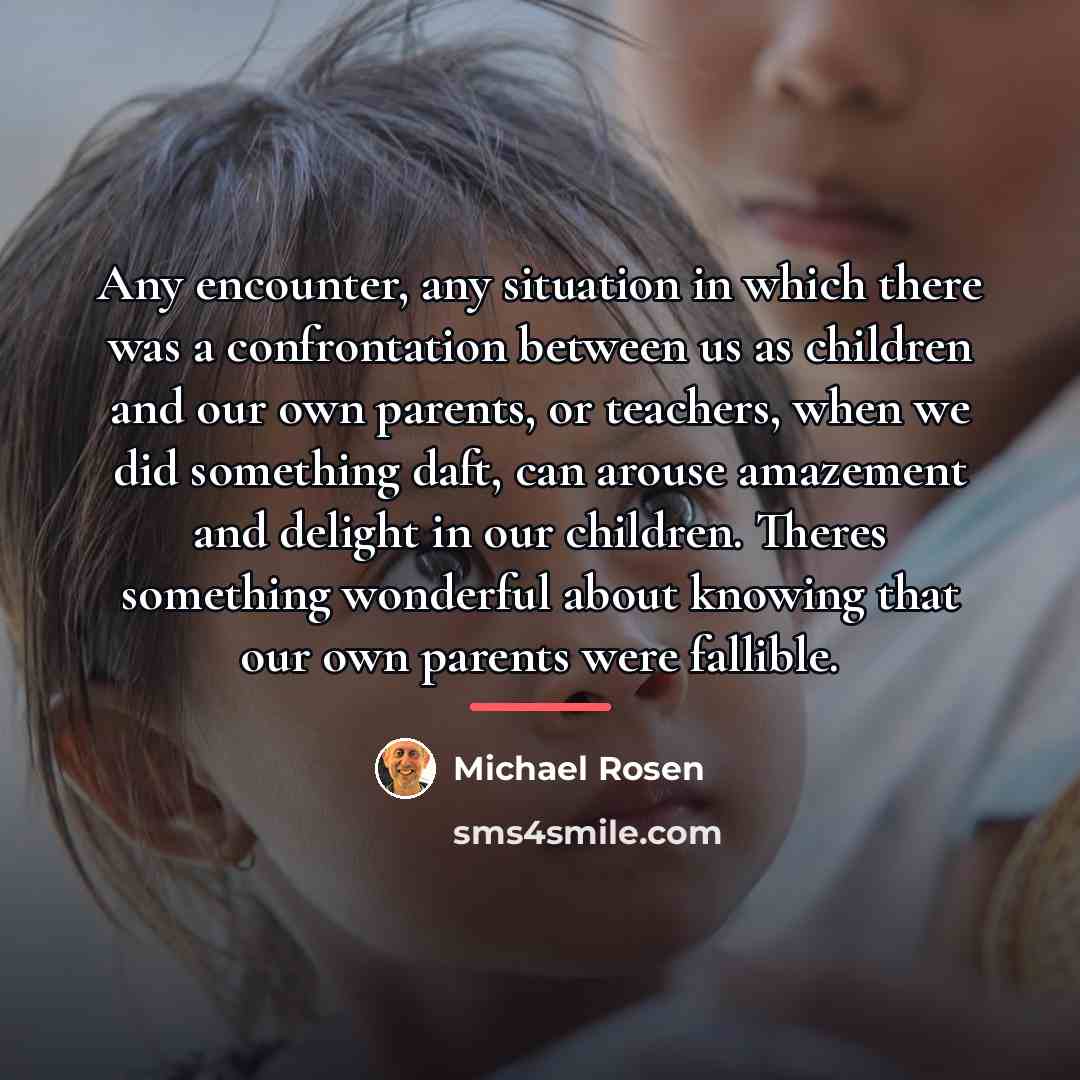 “Any encounter, any situation in which there was a confrontation…” quote by Michael Rosen