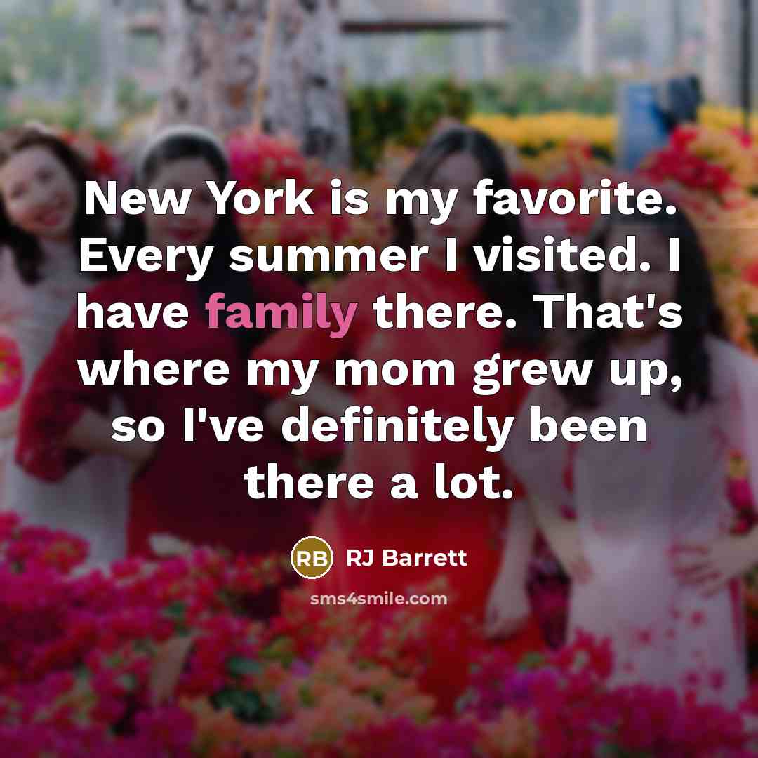 “New York is my favorite. Every summer I visited. I…” quote by RJ Barrett