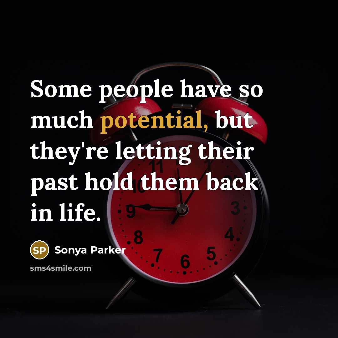 “Some people have so much potential, but they're letting their…” quote by Sonya Parker