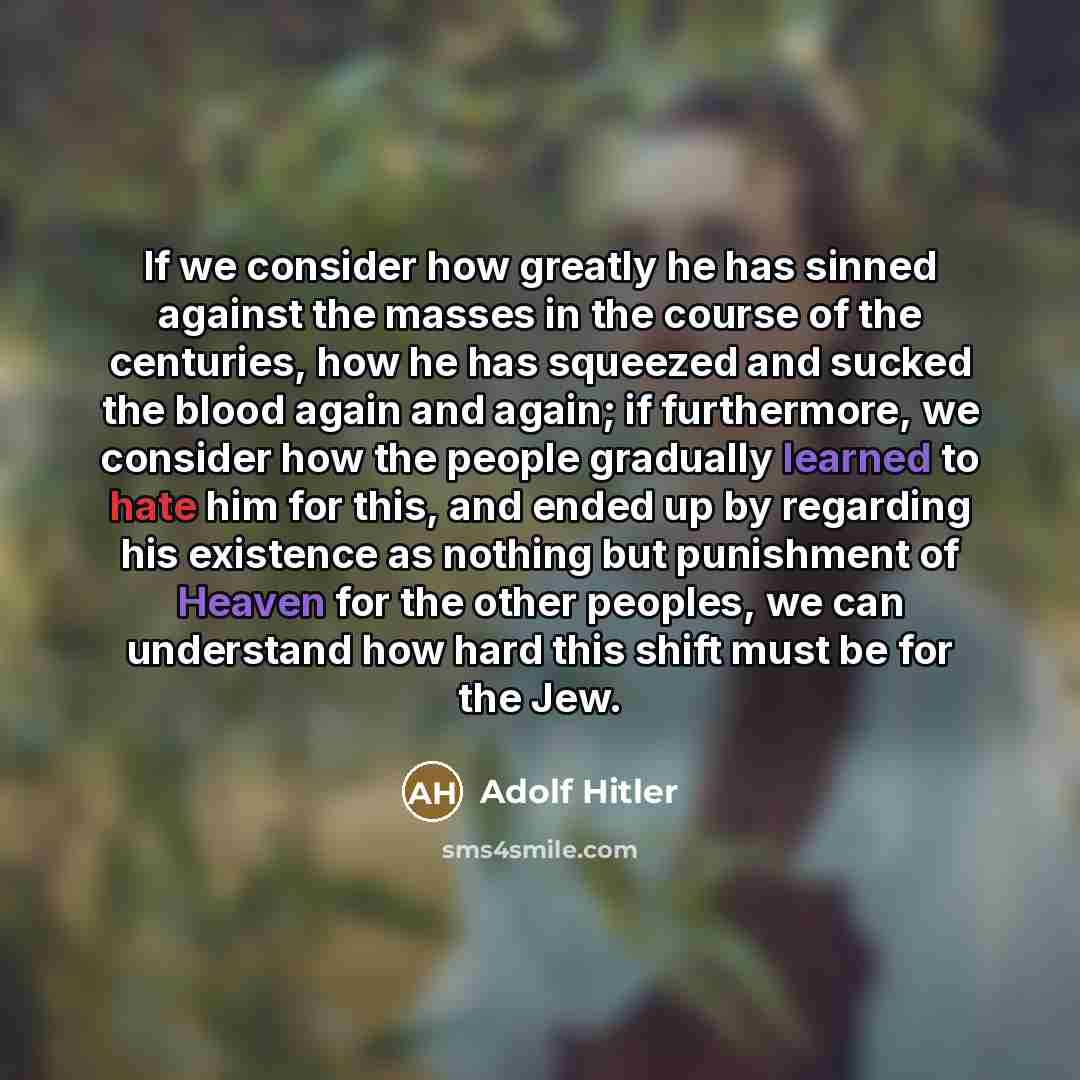 “If we consider how greatly he has sinned against the…” quote by Adolf Hitler