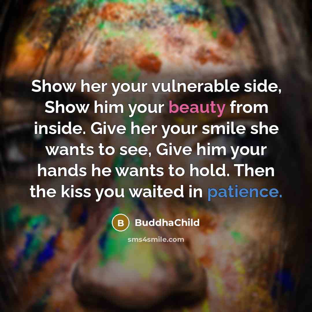 “Show her your vulnerable side, Show him your beauty from…” quote by BuddhaChild