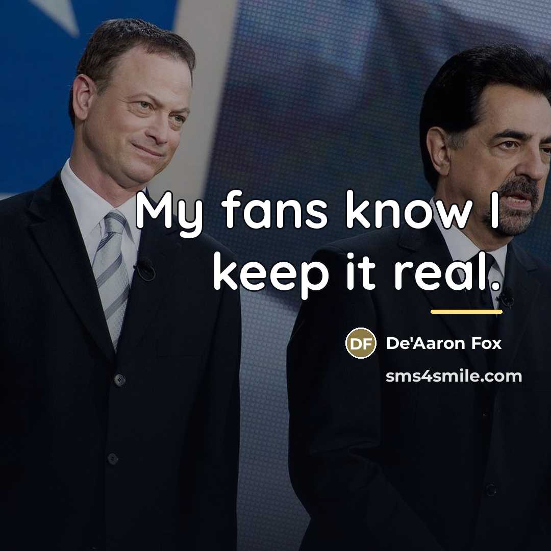 “My fans know I keep it real.…” quote by De'Aaron Fox