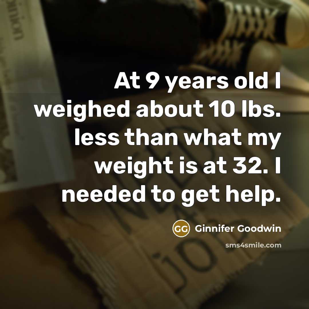 “At 9 years old I weighed about 10 lbs. less…” quote by Ginnifer Goodwin