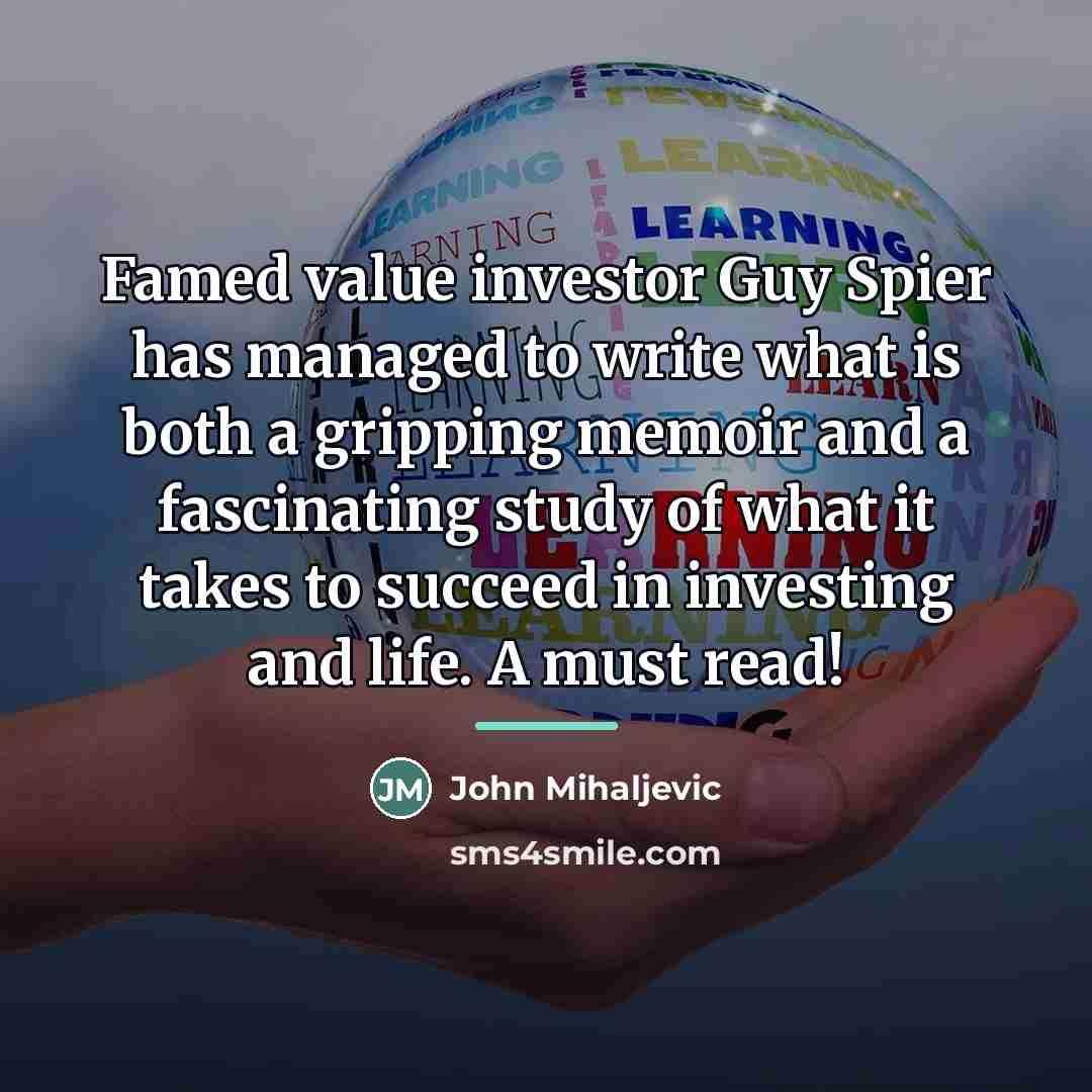 “Famed value investor Guy Spier has managed to write what…” quote by John Mihaljevic