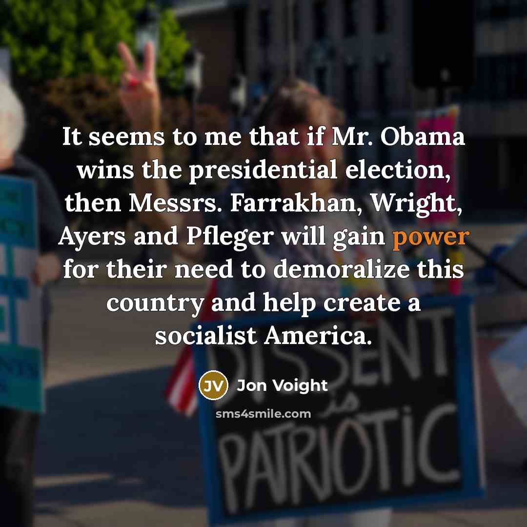 “It seems to me that if Mr. Obama wins the…” quote by Jon Voight
