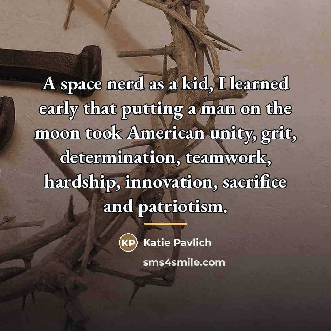 “A space nerd as a kid, I learned early that…” quote by Katie Pavlich