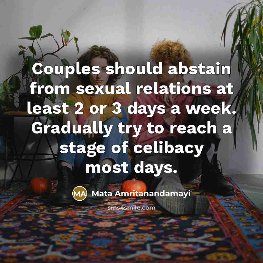 “Couples should abstain from sexual relations at least 2 or…” quote by Mata Amritanandamayi