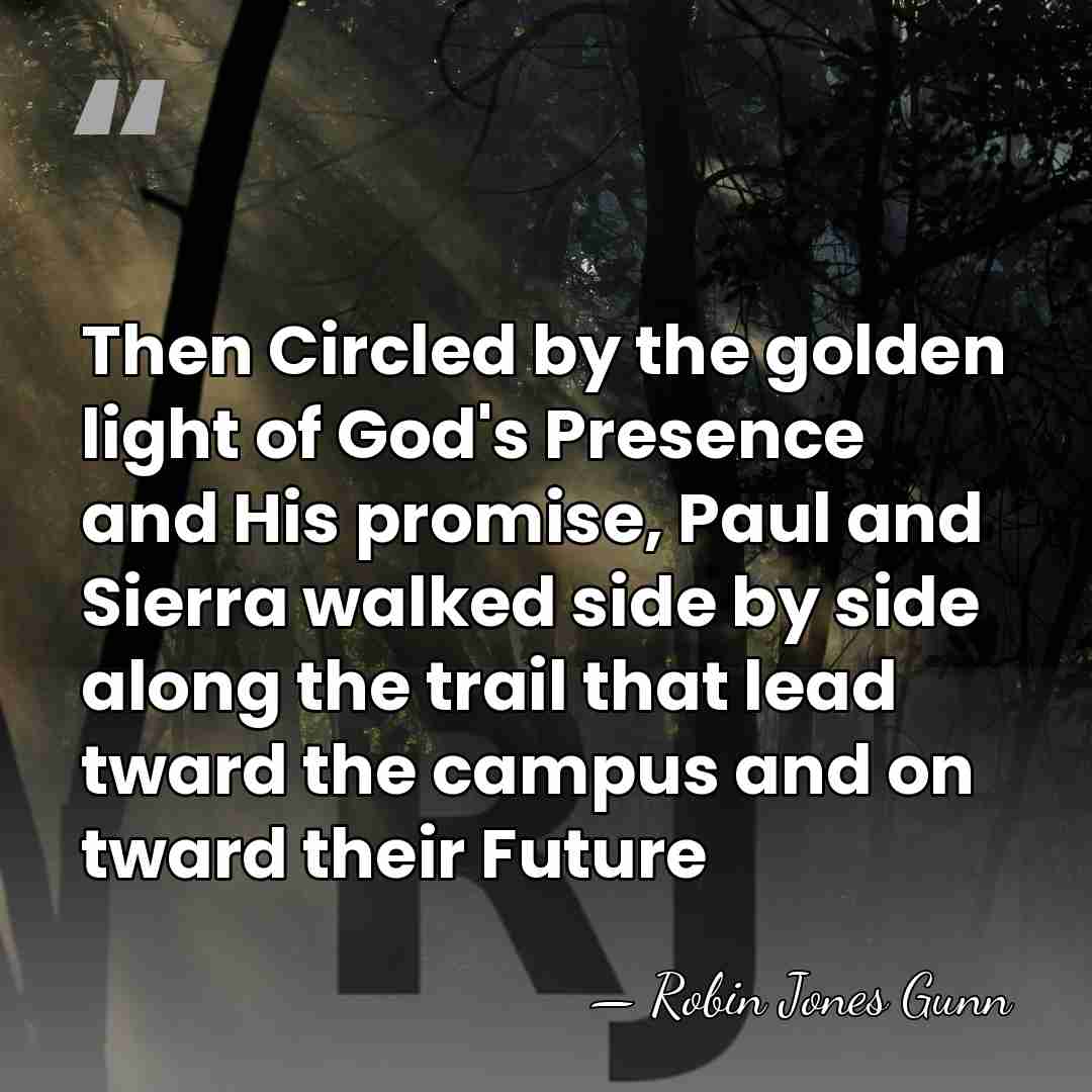 Then Circled by the golden light of God's Presence and His promise,&hellip; - Robin Jones Gunn