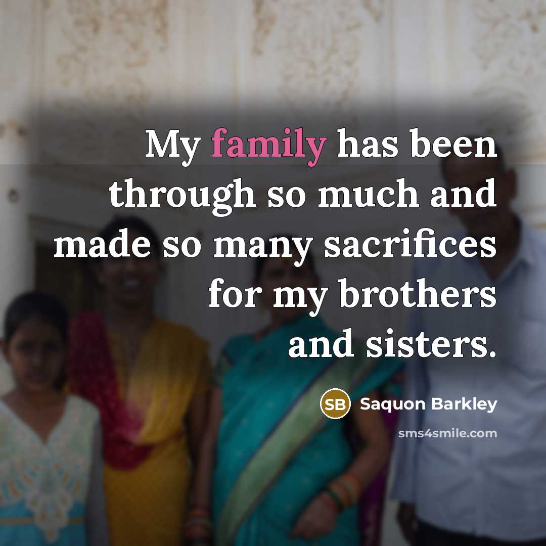 “My family has been through so much and made so…” quote by Saquon Barkley