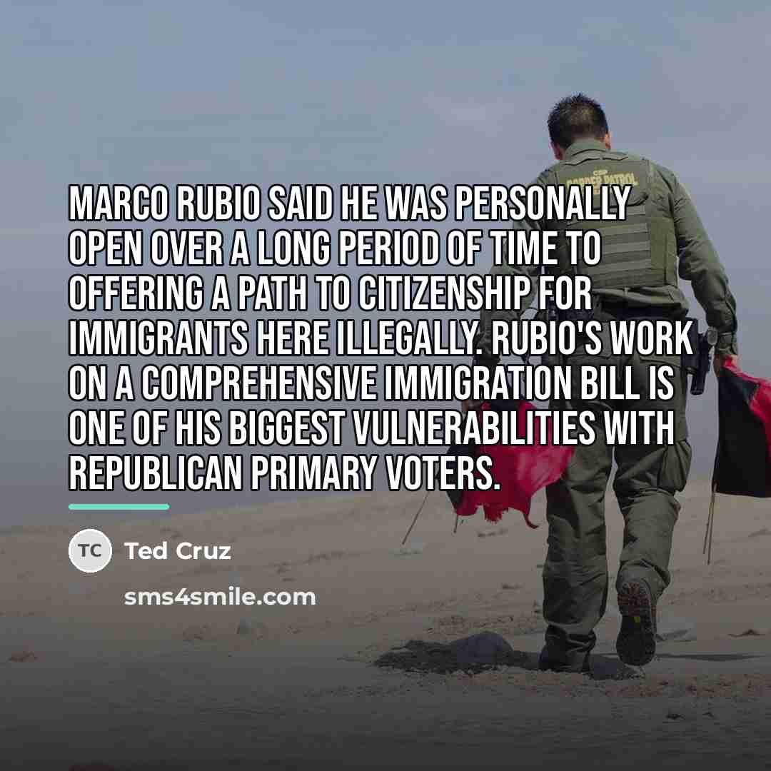 “Marco Rubio said he was personally open over a long…” quote by Ted Cruz