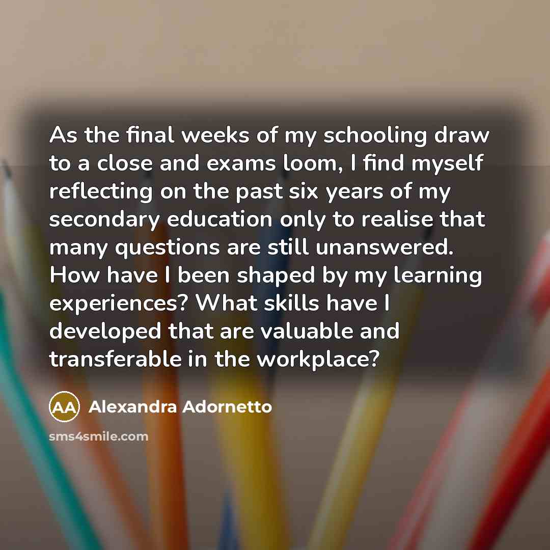 “As the final weeks of my schooling draw to a…” quote by Alexandra Adornetto