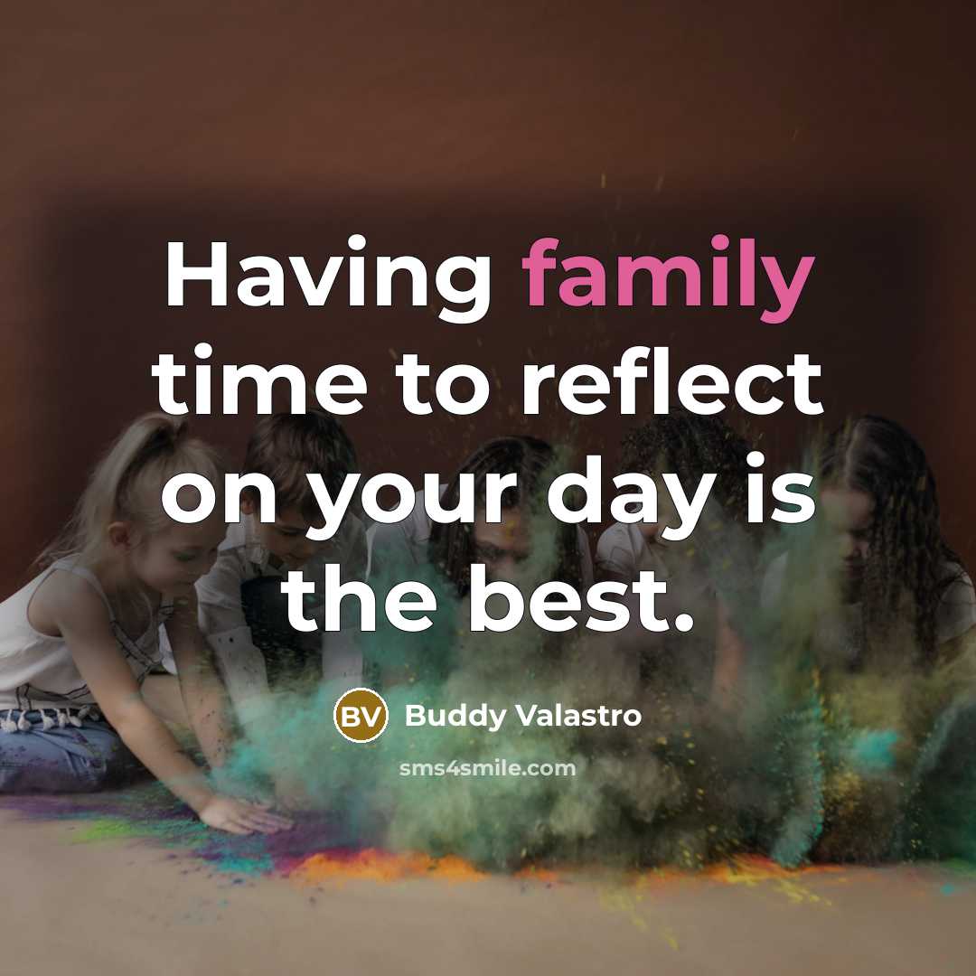 “Having family time to reflect on your day is the…” quote by Buddy Valastro