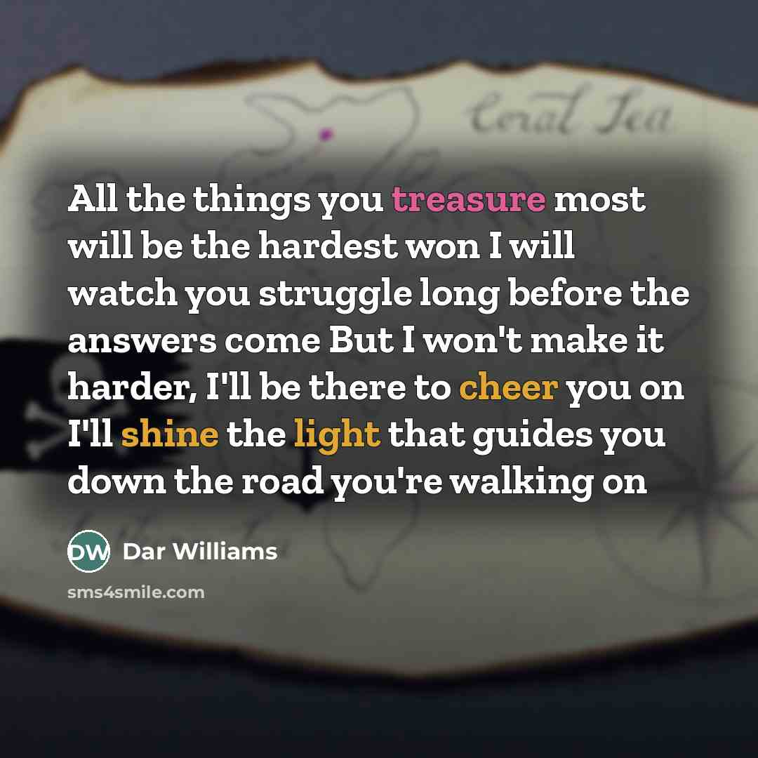 “All the things you treasure most will be the hardest…” quote by Dar Williams