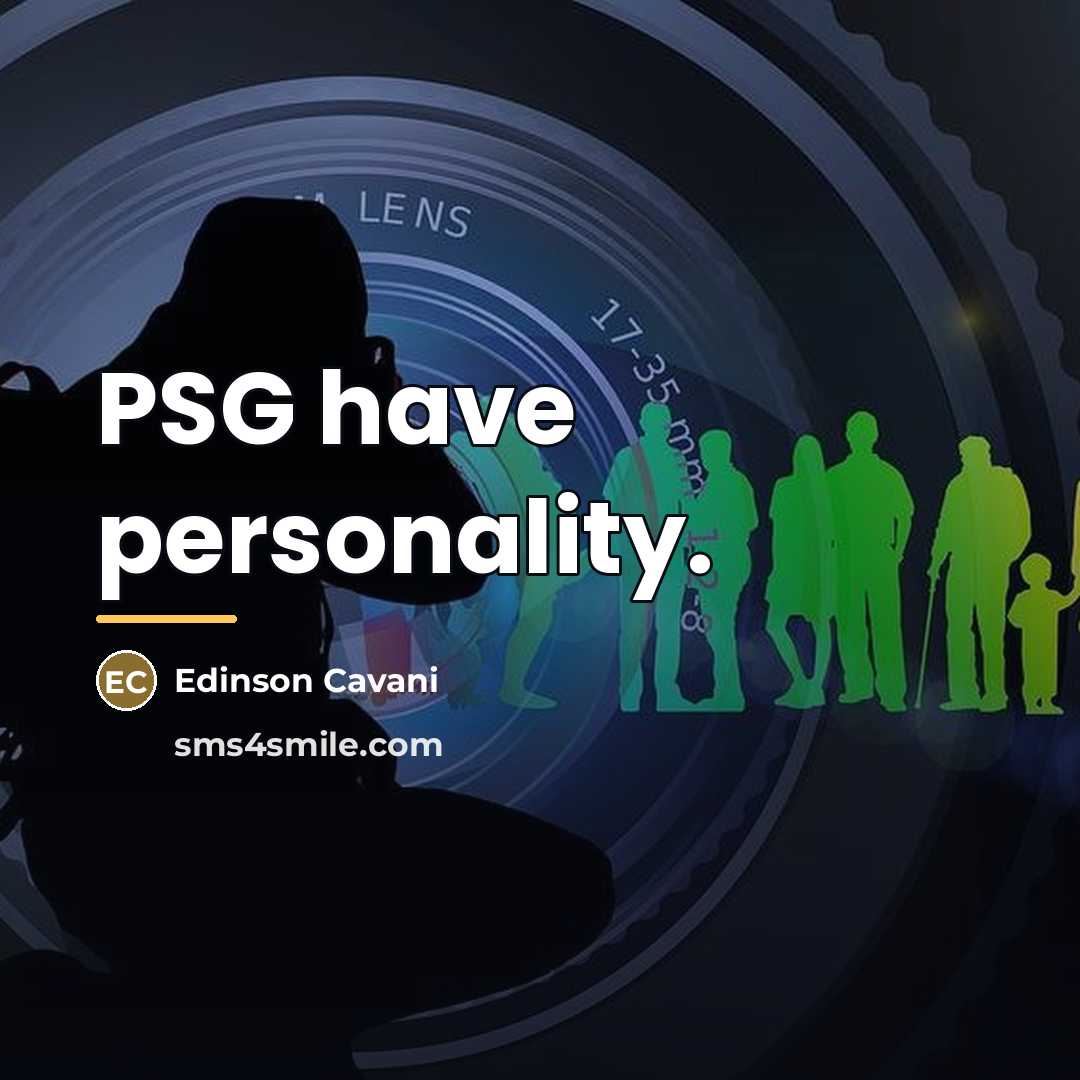 “PSG have personality.…” quote by Edinson Cavani