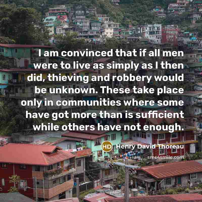 “I am convinced that if all men were to live…” quote by Henry David Thoreau