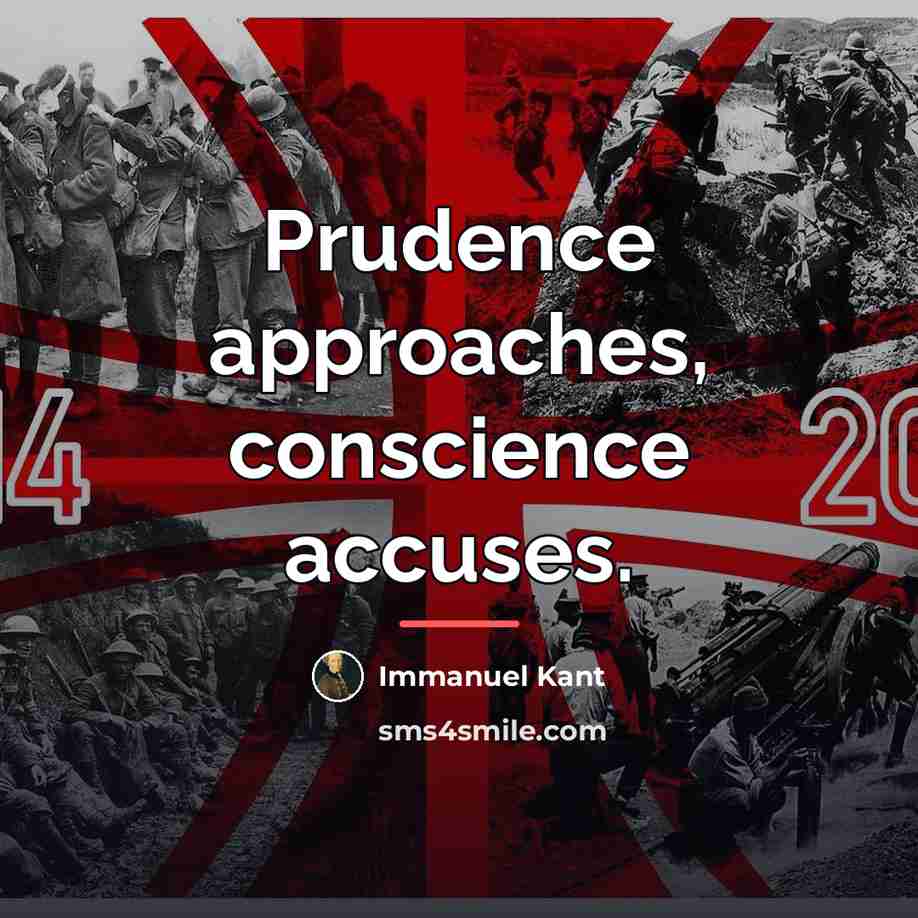 “Prudence approaches, conscience accuses.…” quote by Immanuel Kant