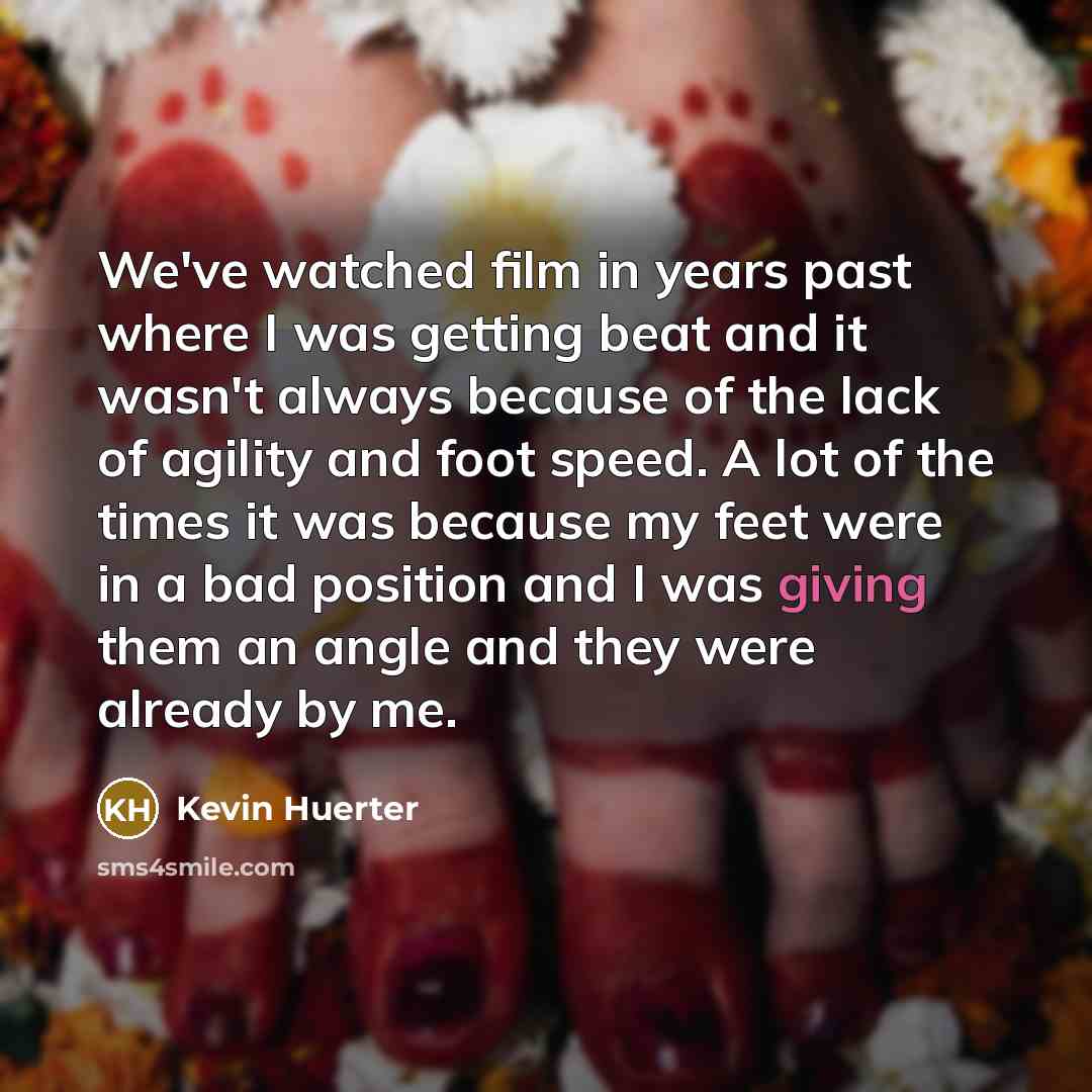 “We've watched film in years past where I was getting…” quote by Kevin Huerter