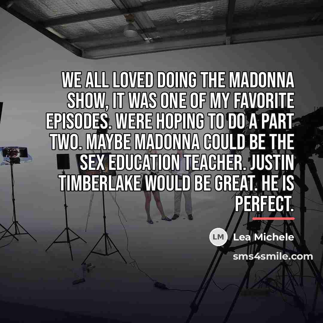 “We all loved doing the Madonna show, it was one…” quote by Lea Michele