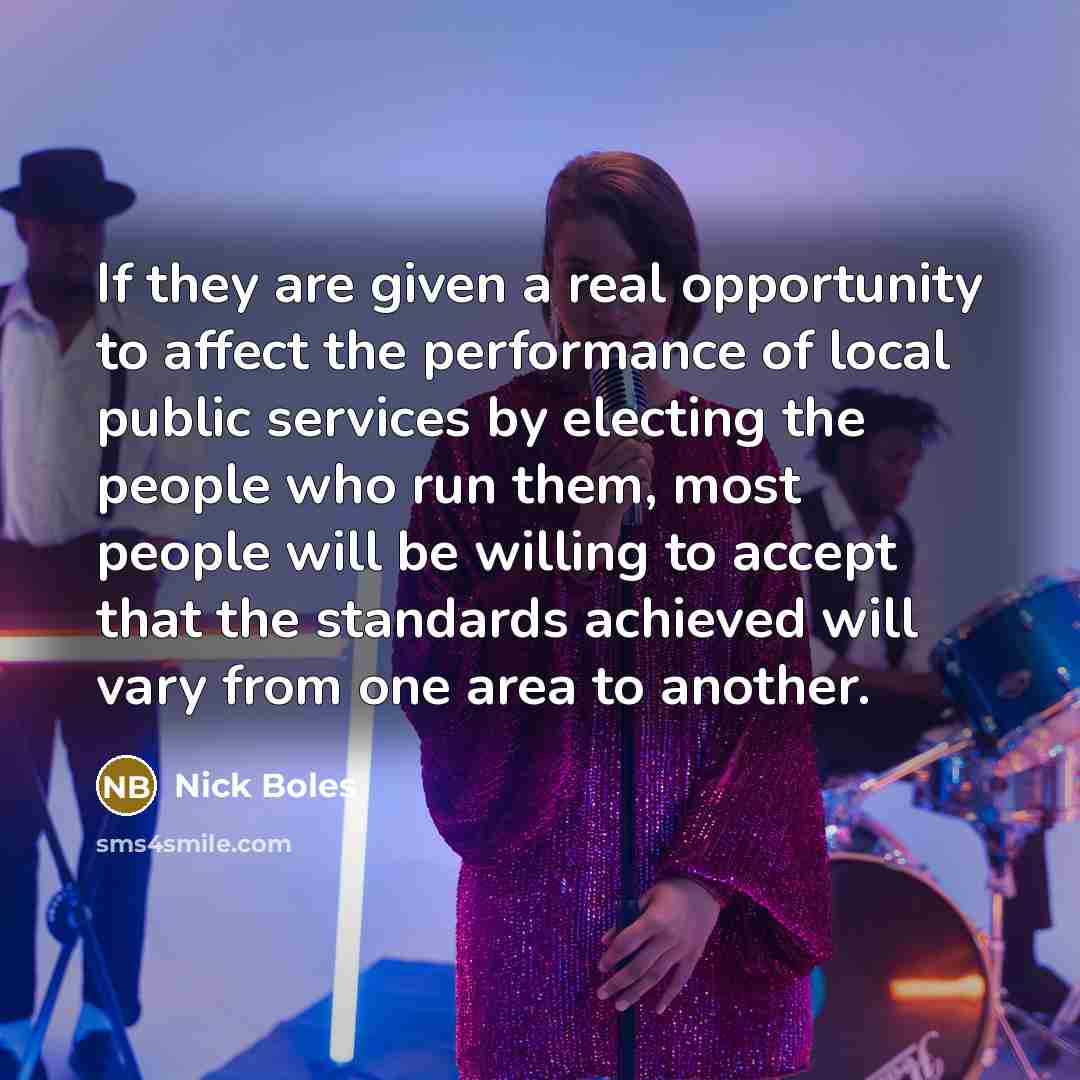 “If they are given a real opportunity to affect the…” quote by Nick Boles