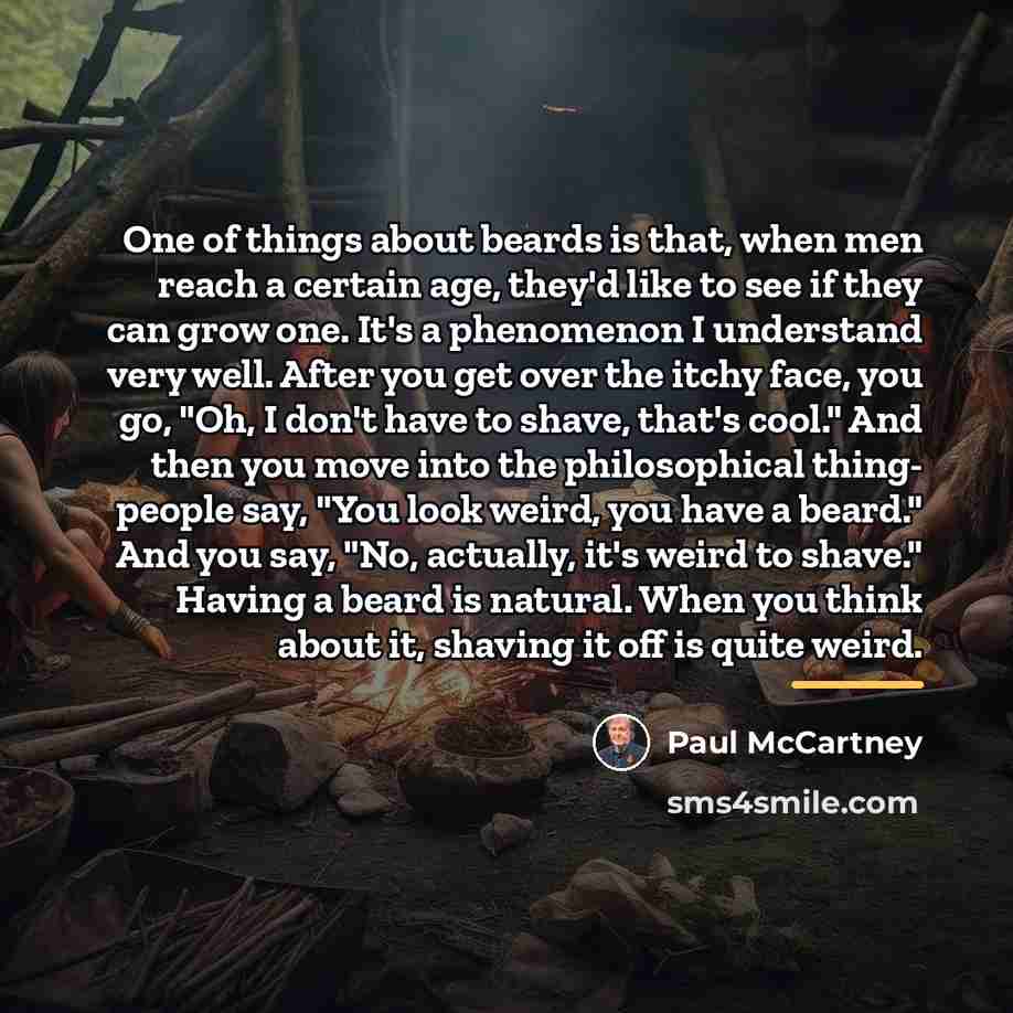 “One of things about beards is that, when men reach…” quote by Paul McCartney
