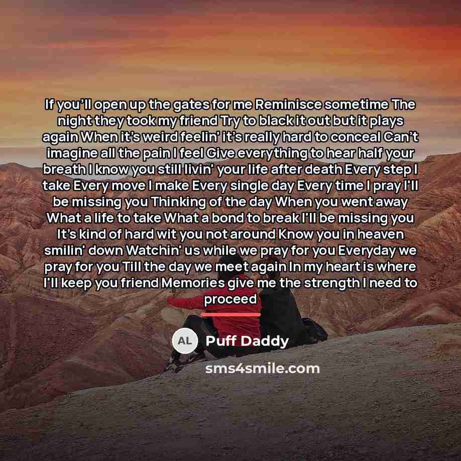 “If you'll open up the gates for me Reminisce sometime…” quote by Puff Daddy