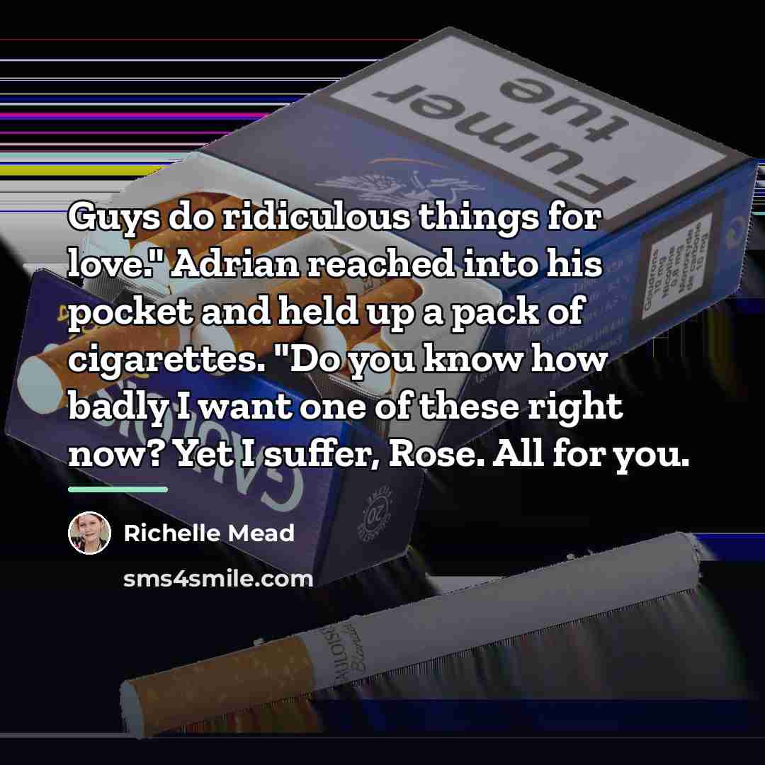“Guys do ridiculous things for love." Adrian reached into his…” quote by Richelle Mead