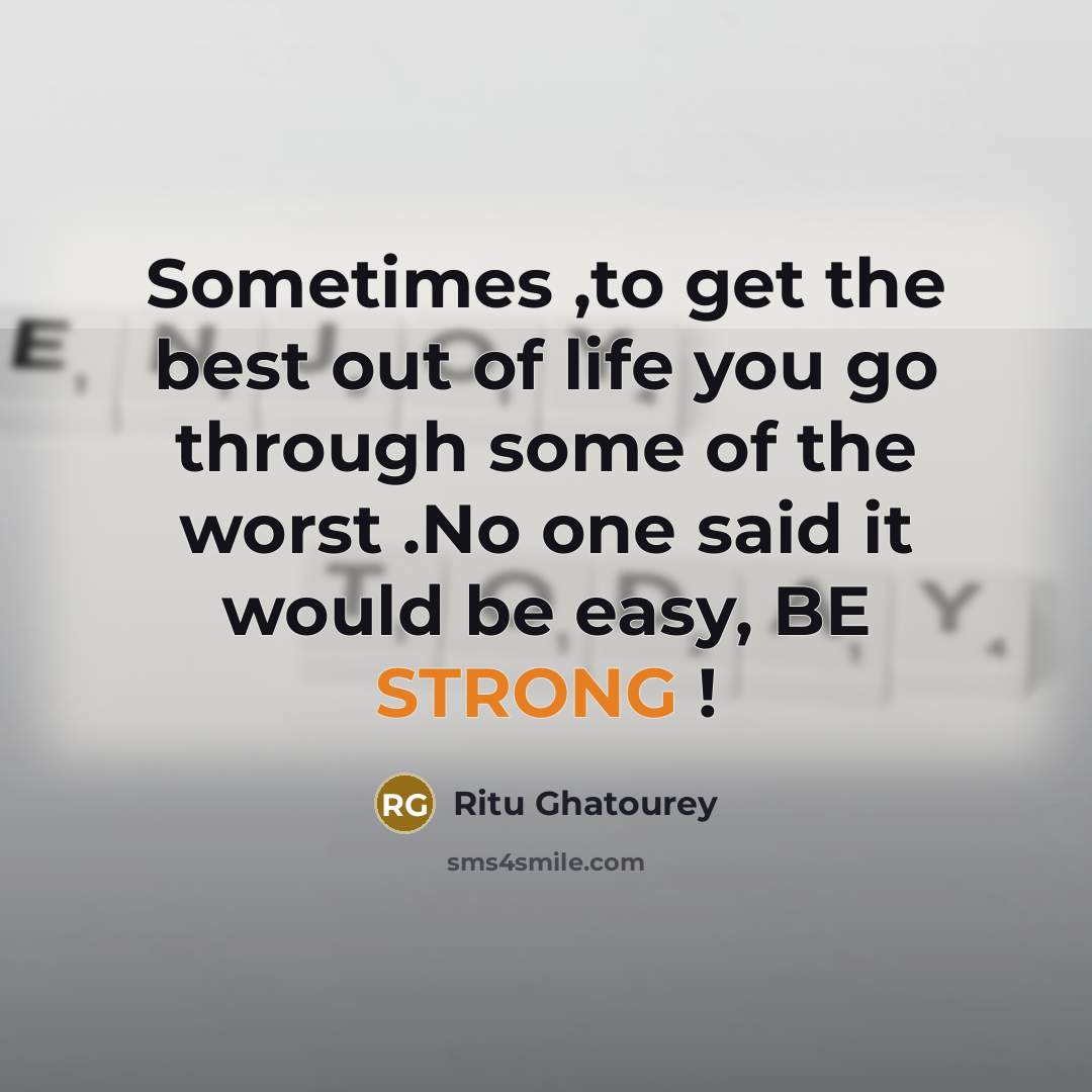 “Sometimes ,to get the best out of life you go…” quote by Ritu Ghatourey