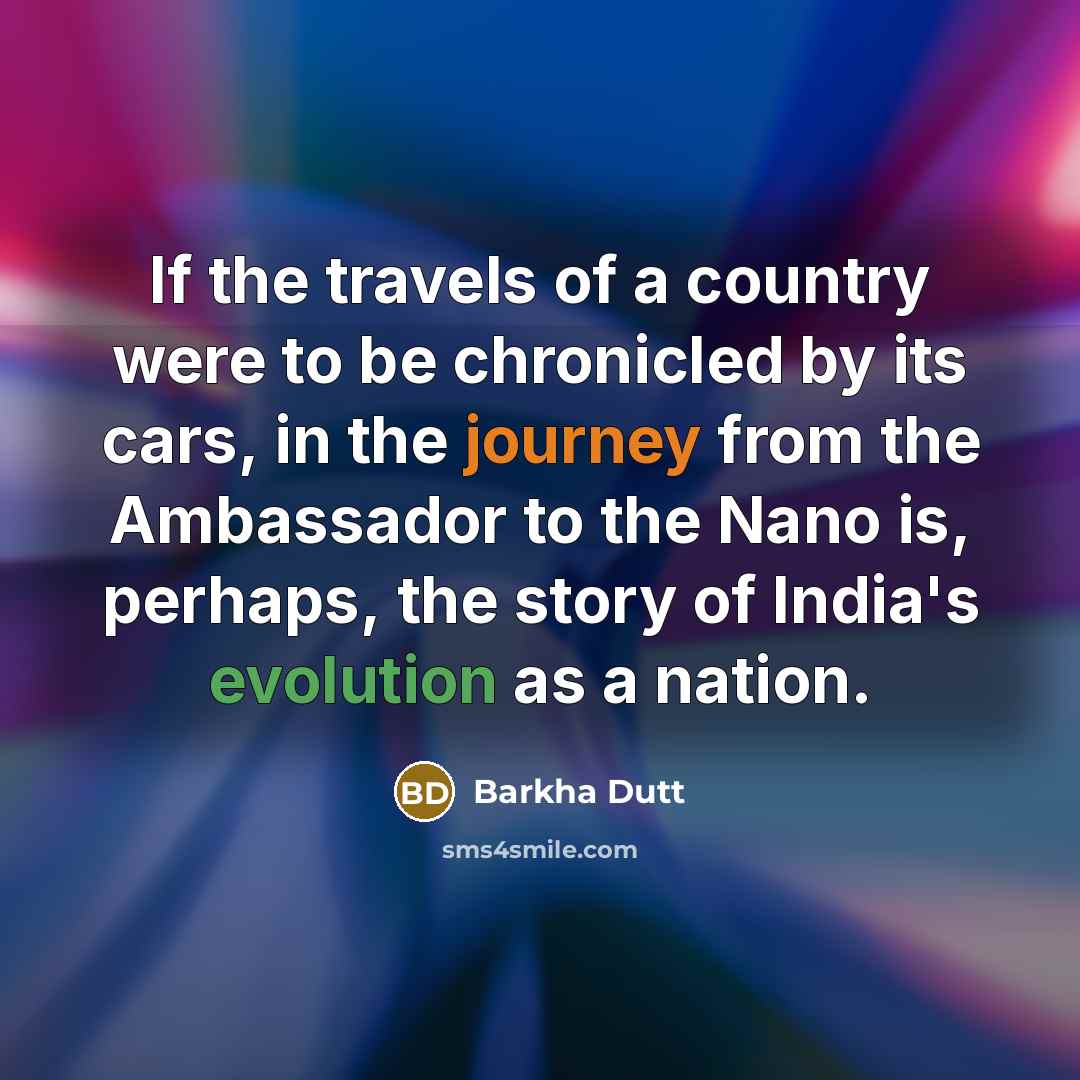 “If the travels of a country were to be chronicled…” quote by Barkha Dutt