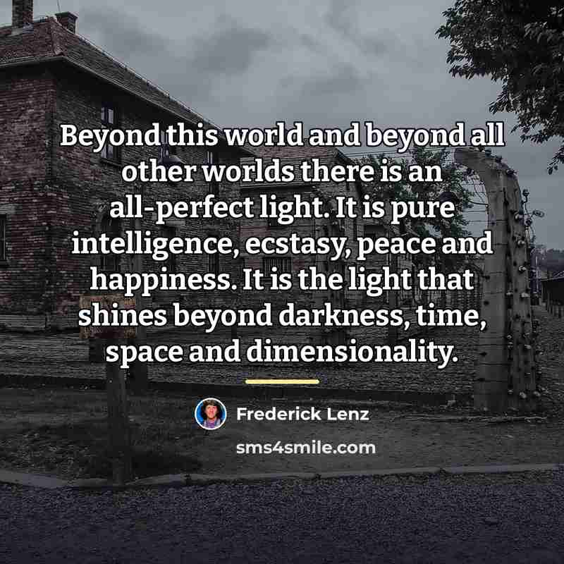 “Beyond this world and beyond all other worlds there is…” quote by Frederick Lenz